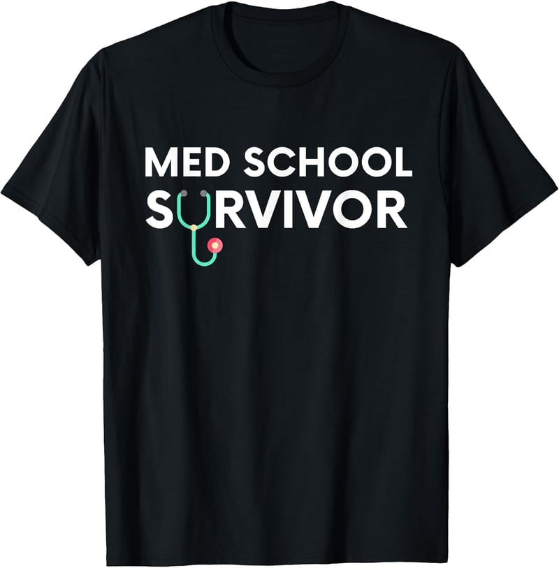 Medical School Graduation T-Shirt - Funny Gift for Students