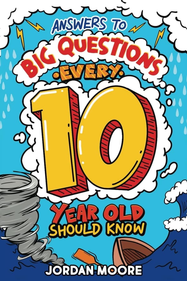 Big Questions Answered: Knowledge for Curious 10-Year-Olds