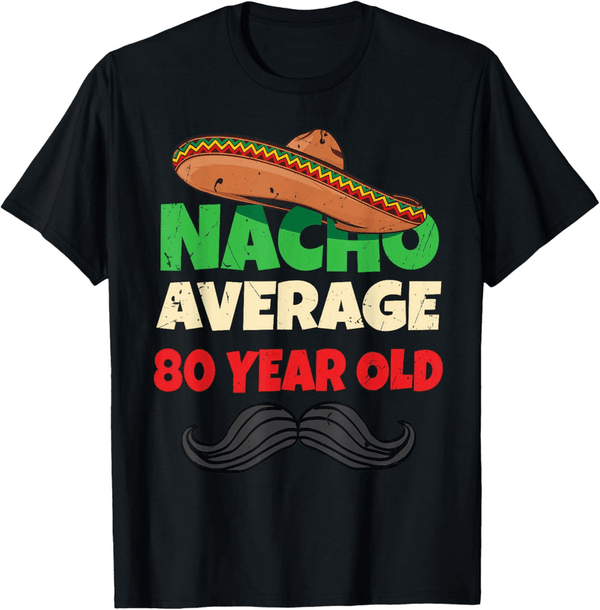 80th Birthday T-Shirt for Men - Funny 80 Year Old Gift