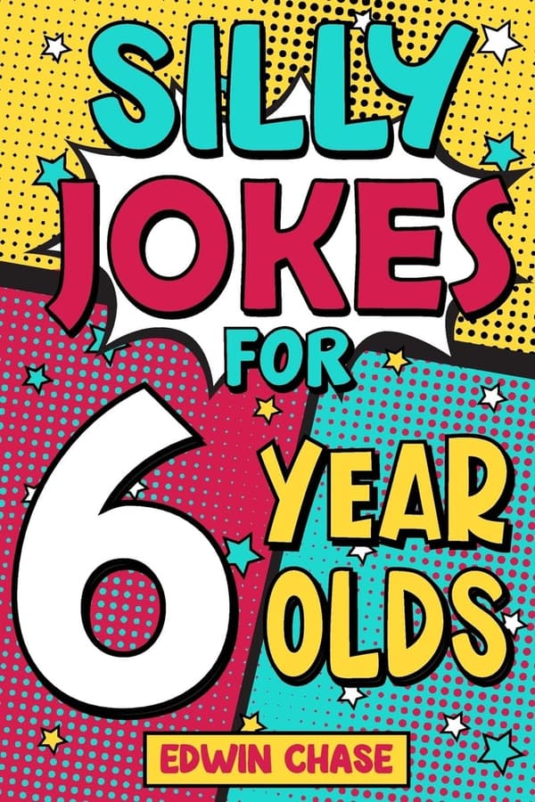 Funny Jokes Book for 6-Year-Olds: Laugh-Out-Loud Fun
