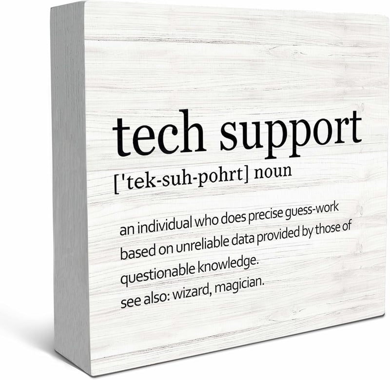 Tech Support Office Wood Box Sign - Ideal IT Gifts