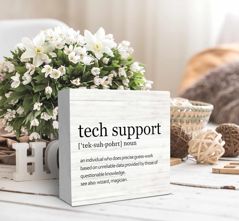Tech Support Office Wood Box Sign - Ideal IT Gifts