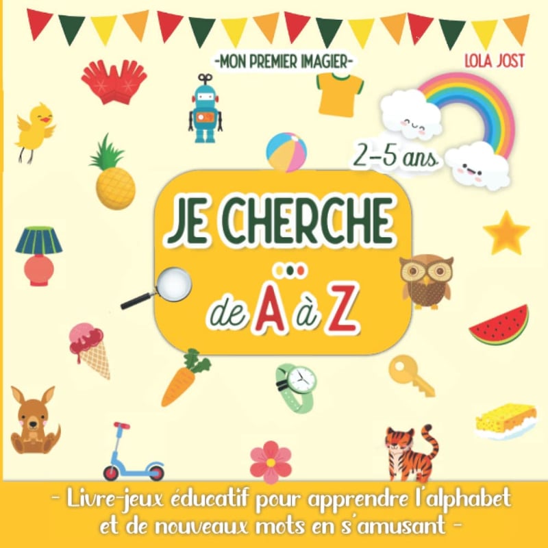 Educational Alphabet Book: Learn Words A to Z for Kids 2-5