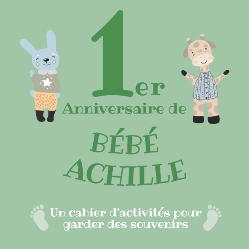 Baby Achille's 1st Birthday Activity Journal for Memories
