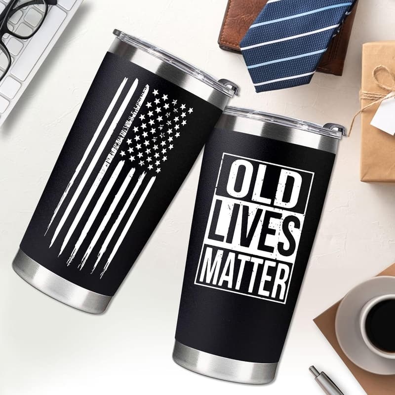 Funny Old Lives Matter Tumbler 20oz - Gag Gift for Dad