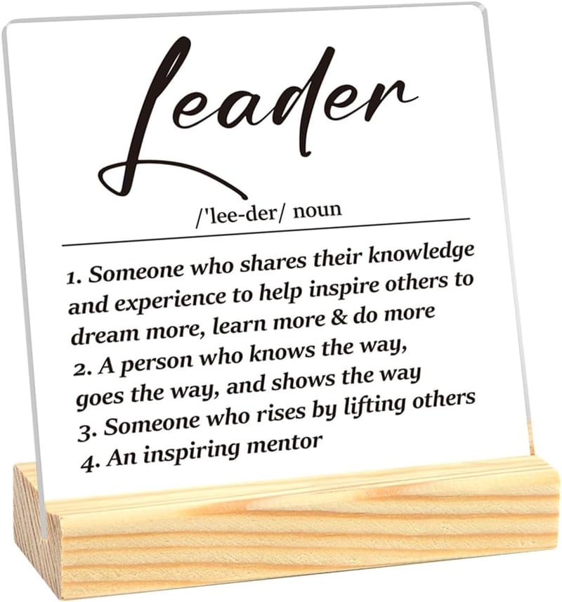Leader Appreciation Acrylic Sign - 4x4 Inches Gift for Boss