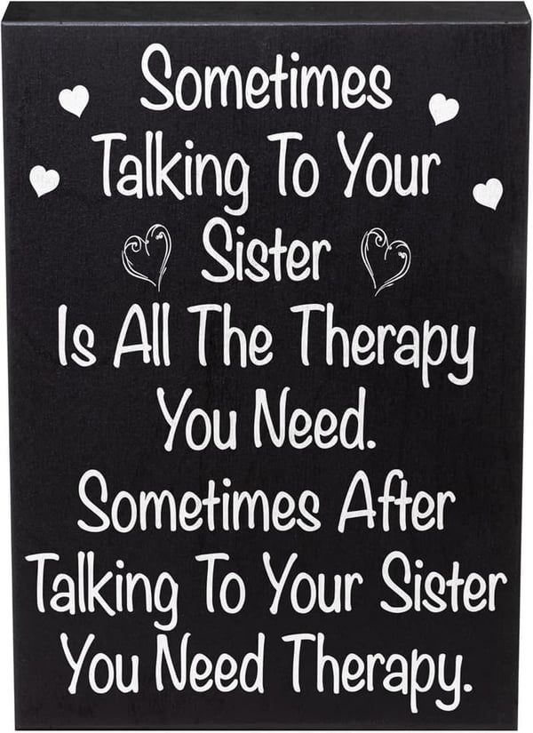 Sister Therapy Sign - Funny Wooden Plaque Gift for Birthdays