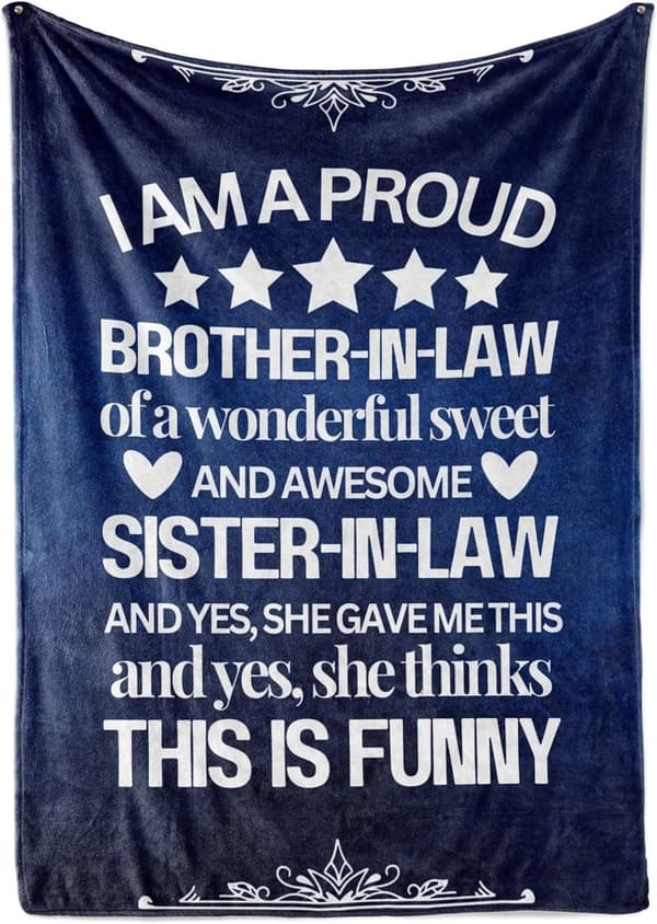 Funny Flannel Blanket for Brother-in-Law - Perfect Birthday Gift