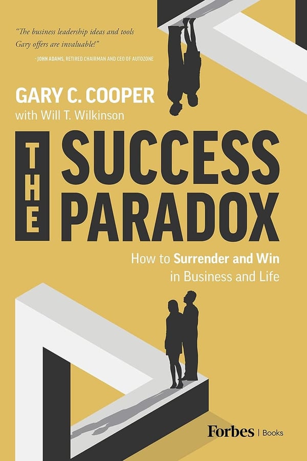 Success Paradox: Winning in Business & Life Through Surrender