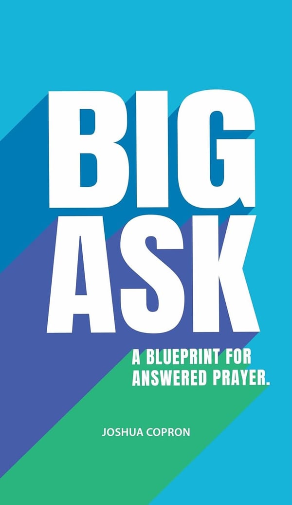 Blueprint for Answered Prayer: Big Ask Guide
