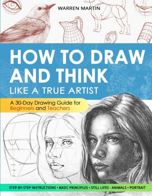 30-Day Drawing Guide: Master Fundamentals with Step-by-Step Instructions