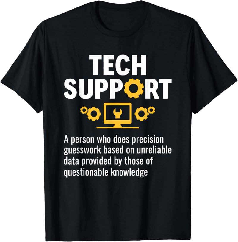 Tech Support Humor Sysadmin T-Shirt for Tech Lovers