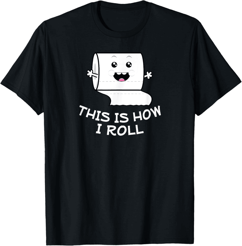 Funny Toilet Paper Idiom T-Shirt
