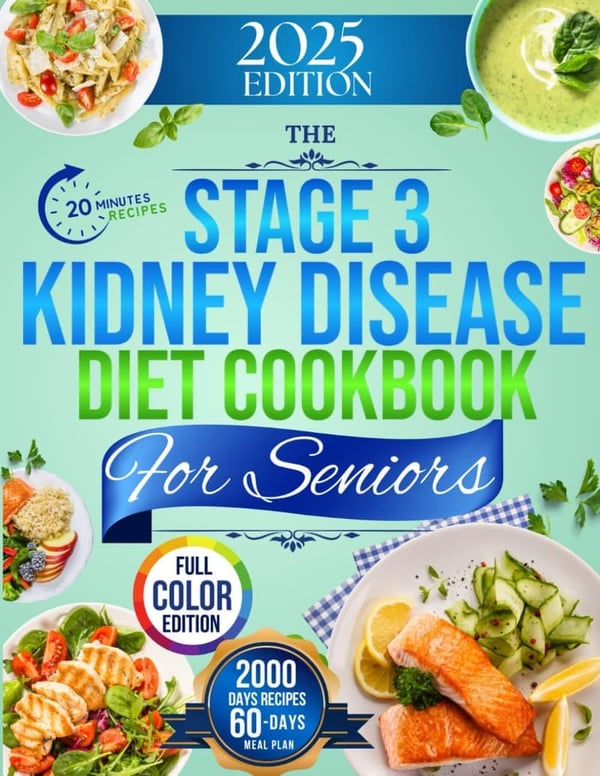 Kidney Disease Diet Cookbook for Seniors: Easy Recipes & 60-Day Meal Plan