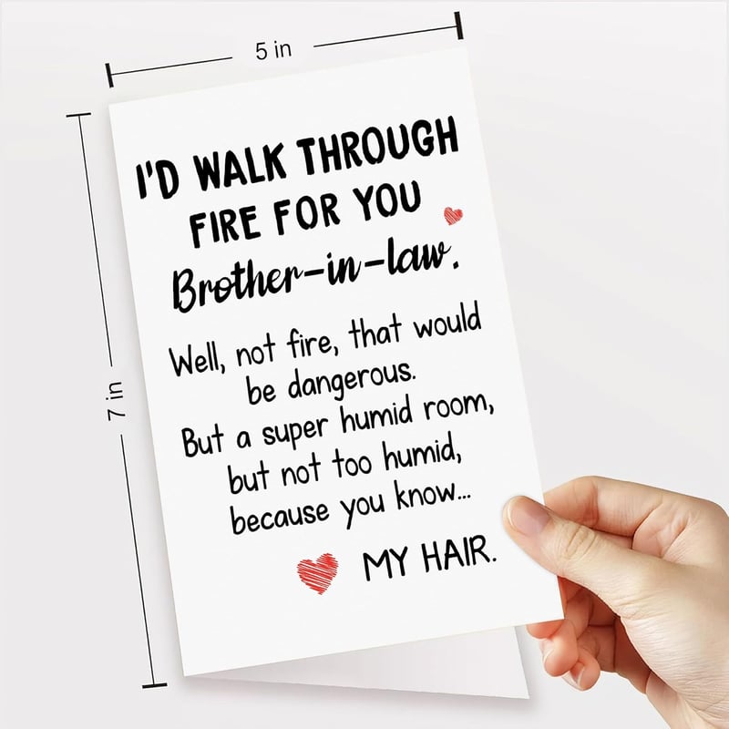 Brother-In-Law Birthday Card - I'd Walk Through Fire For You