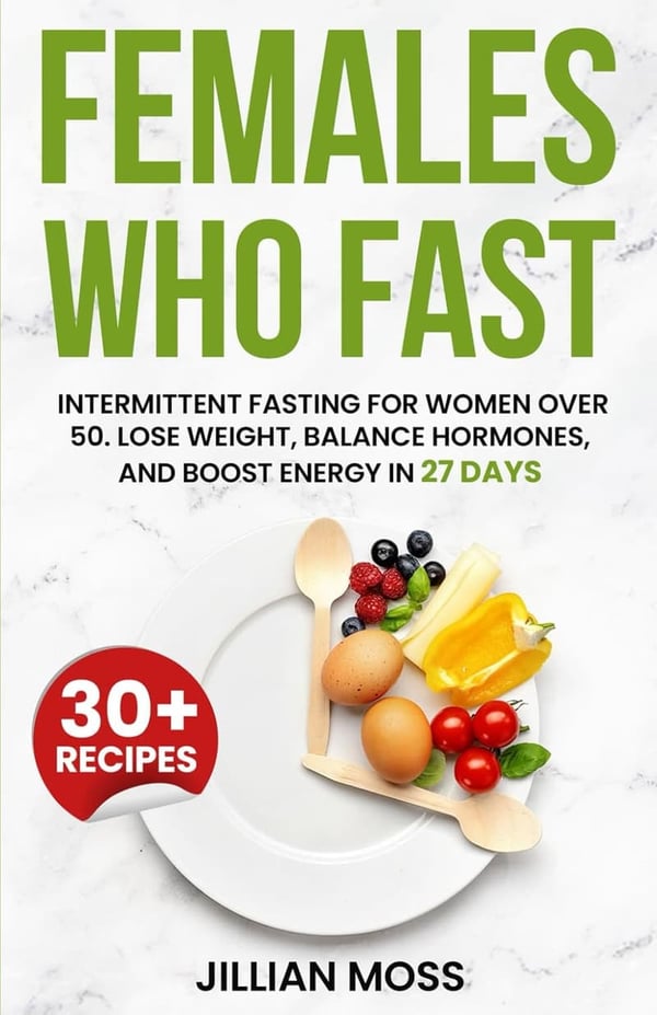 Intermittent Fasting Guide for Women Over 50: Lose Weight & Boost Energy