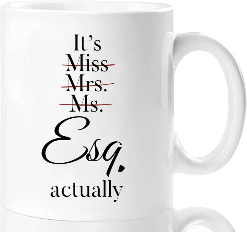 Law School Graduation Gift Mug for Women - 11 oz Attorney Cup