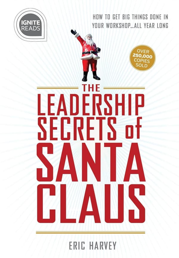 Leadership Secrets of Santa Claus: A Corporate Gift for Bosses