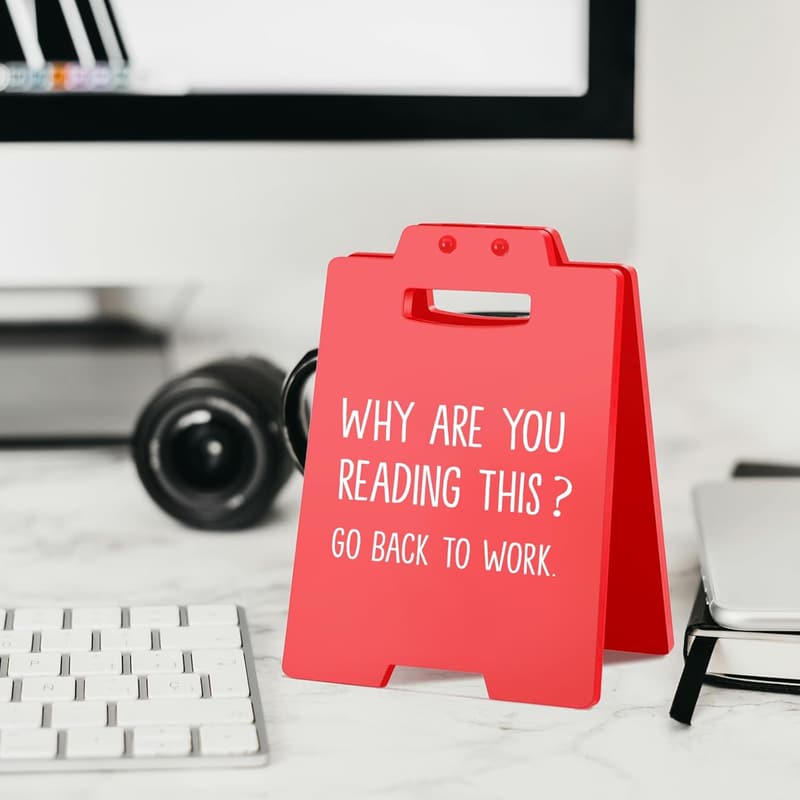Humorous Work Sign for Office Bosses and Coworkers