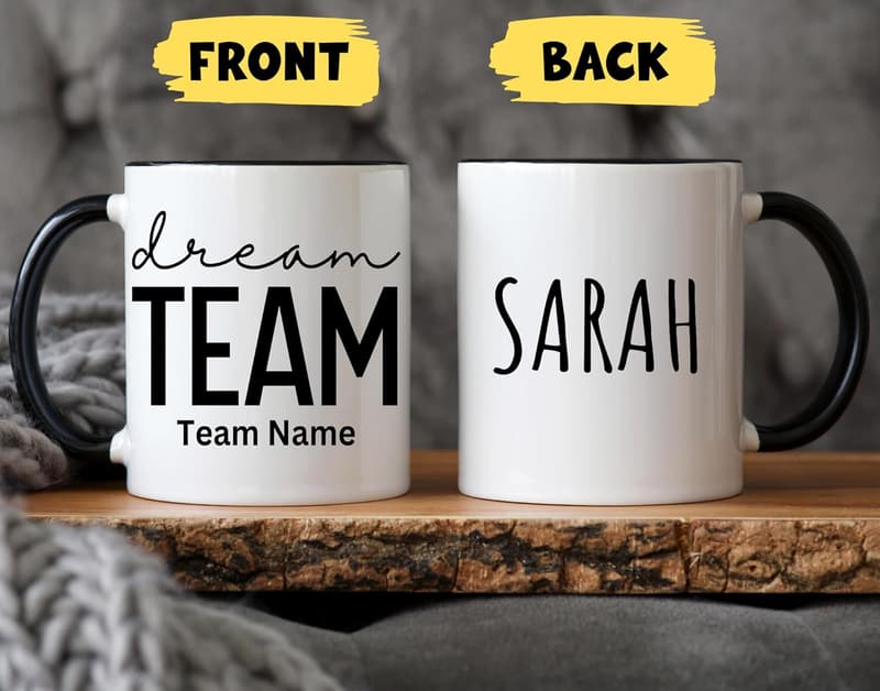 Custom Dream Team Mug for Office Teammates - 11oz Gift