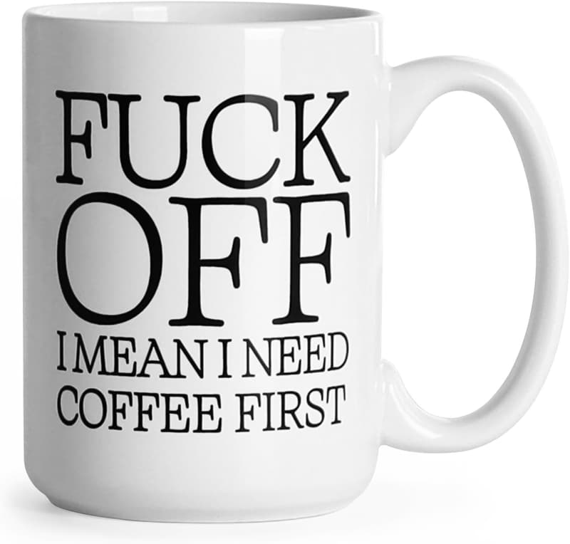 Funny Ceramic Coffee Mug - 16 oz - Novelty Gift for All Occasions
