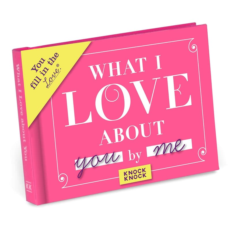 What I Love About You Fill-in-the-Blank Journal