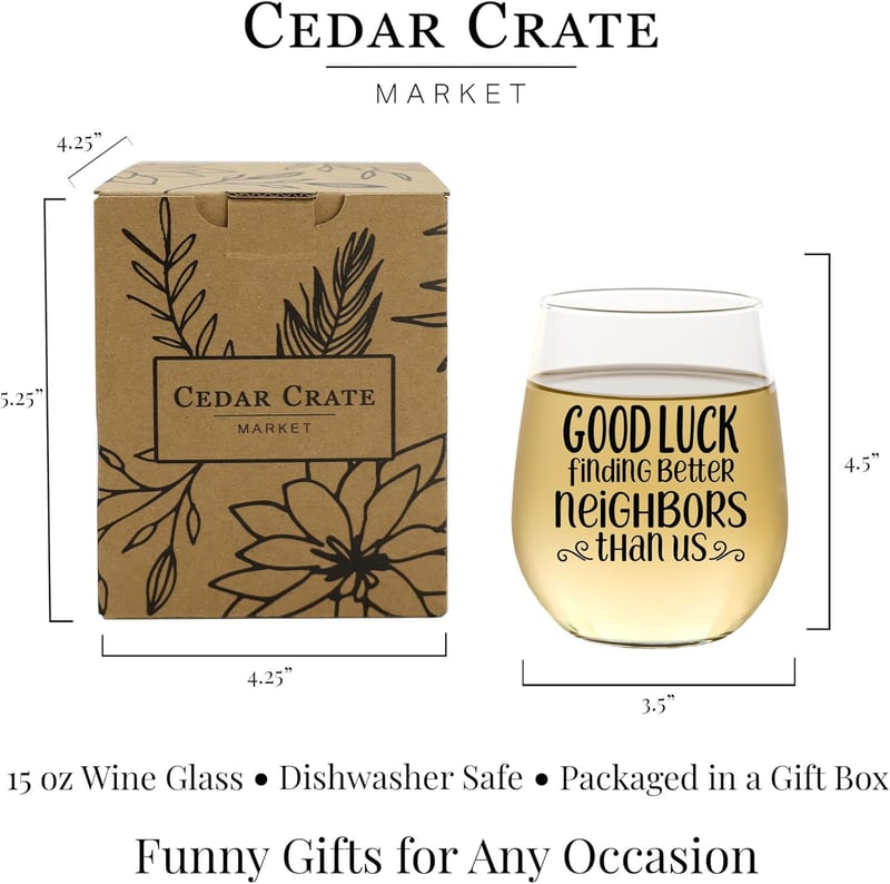 Funny Wine Glass for Neighbors – 15oz, USA Made Gift