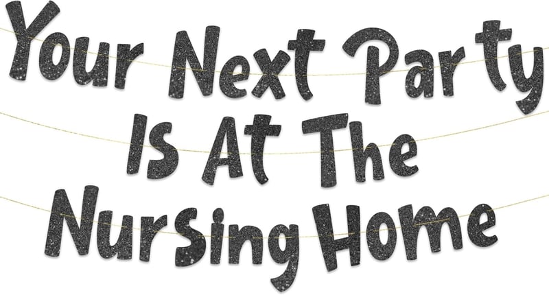 Nursing Home Adult Birthday Black Glitter Banner