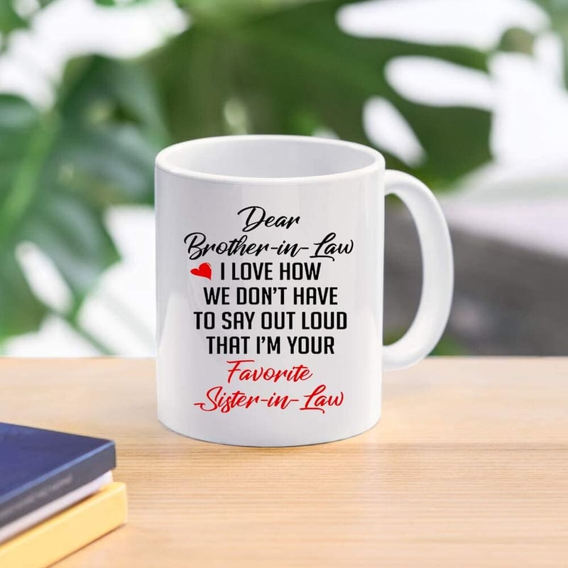 Sister-in-Law Birthday Gift - Funny 11 oz Coffee Mug