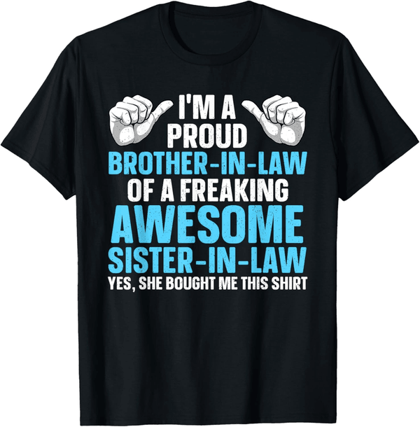 Brother-in-Law T-Shirt for Men from Sister
