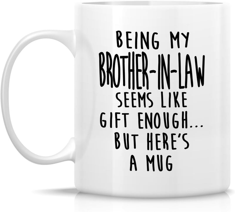 Brother-in-Law Birthday Mug - 11 Oz Humorous Ceramic Cup