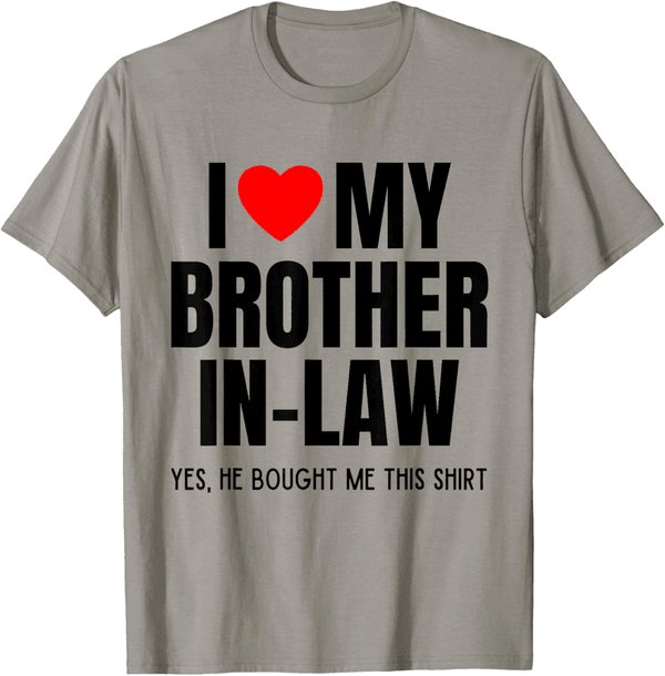 Funny 'I Love My Brother-In-Law' T-Shirt for Women