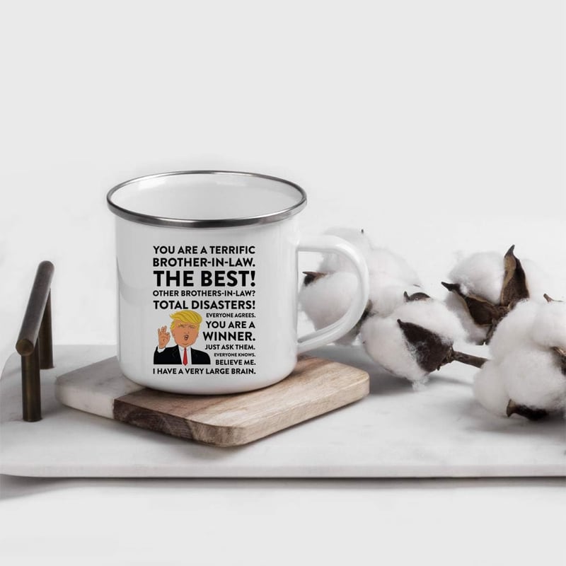Funny Donald Trump Stainless Steel Campfire Mug for Brother-in-Law