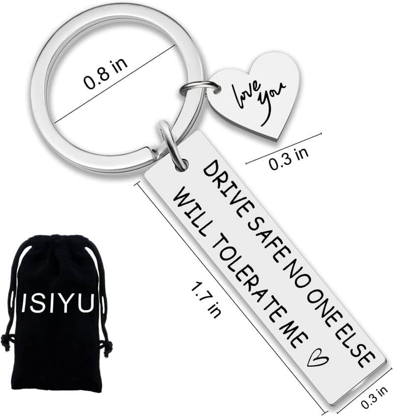 Drive Safe Keychain Gift for Husband or Boyfriend