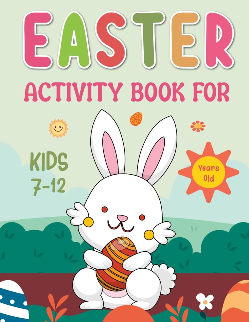 Easter Activity Book for Kids: Coloring, Puzzles & Games Ages 7-12
