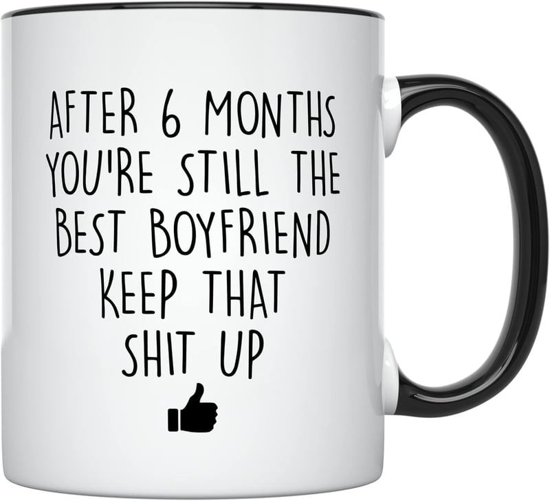 6 Month Anniversary Coffee Mug for Boyfriend, 11oz White