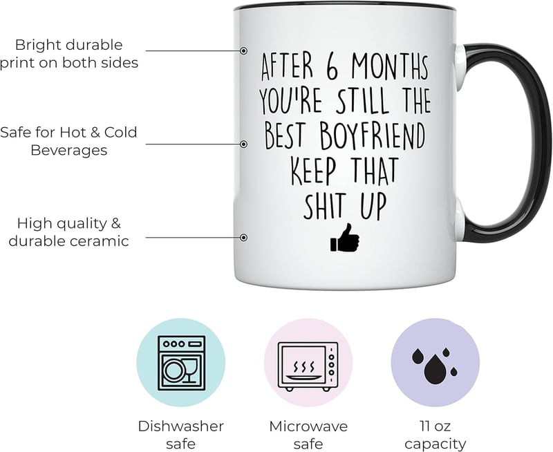 6 Month Anniversary Coffee Mug for Boyfriend, 11oz White