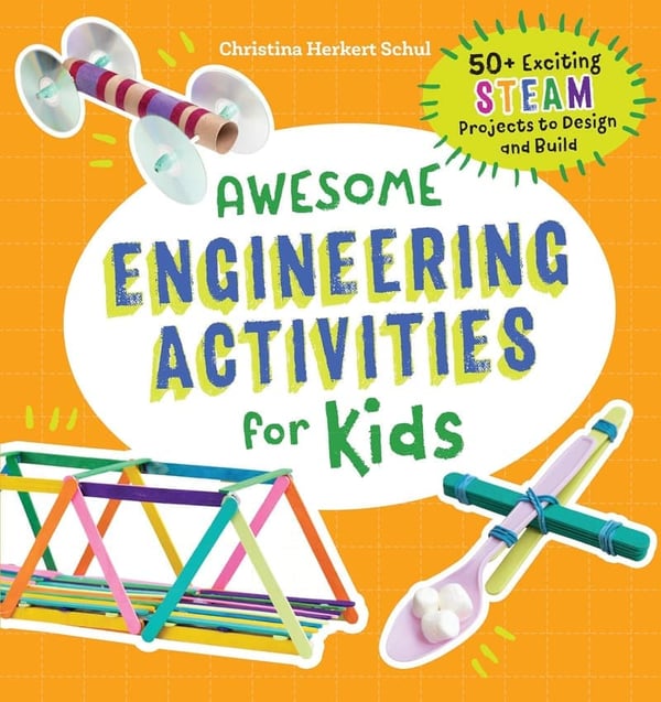 50+ Exciting Engineering STEAM Projects for Kids