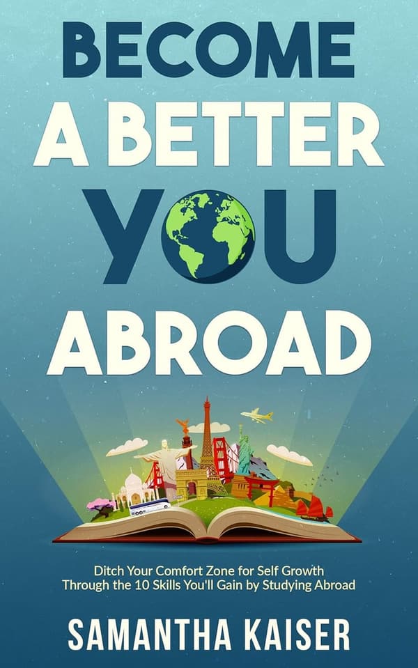 Self-Improvement Abroad: Gain 10 Essential Skills Studying Overseas
