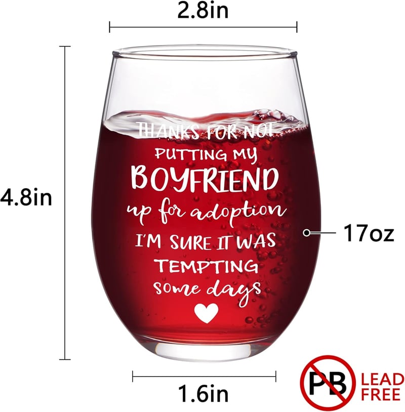 Thanks for Not Putting My Boyfriend Up for Adoption Wine Glass