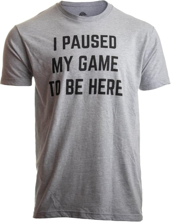 Video Gamer Humor T-Shirt for Men and Women