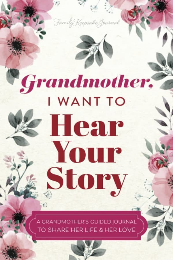 Grandmother's Guided Journal to Share Her Life Stories