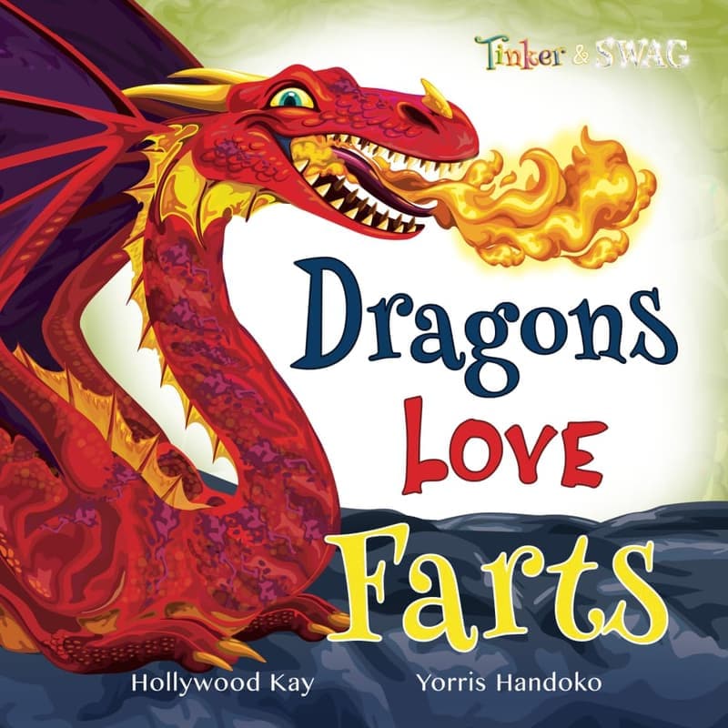 Dragons Love Farts: A Fun Children's Book