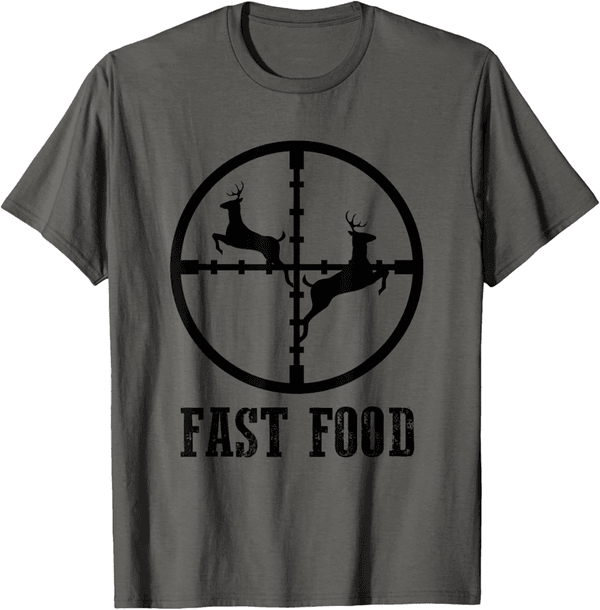 Funny Fast Food Gift T-Shirt for Hunters