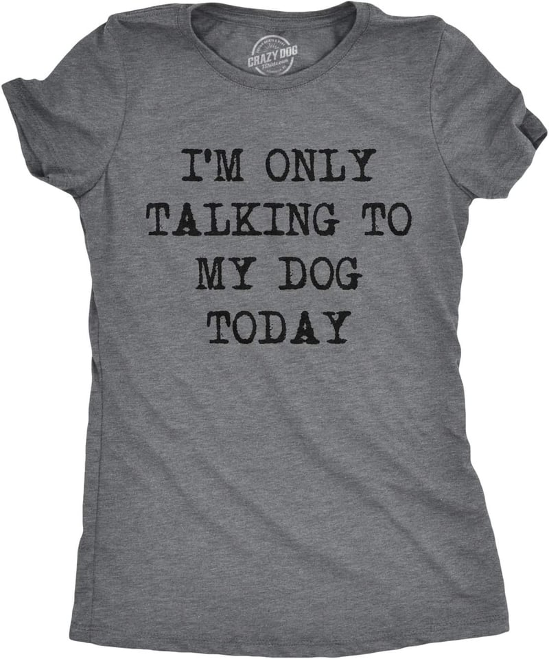 Dog Lovers Funny T-Shirt: 