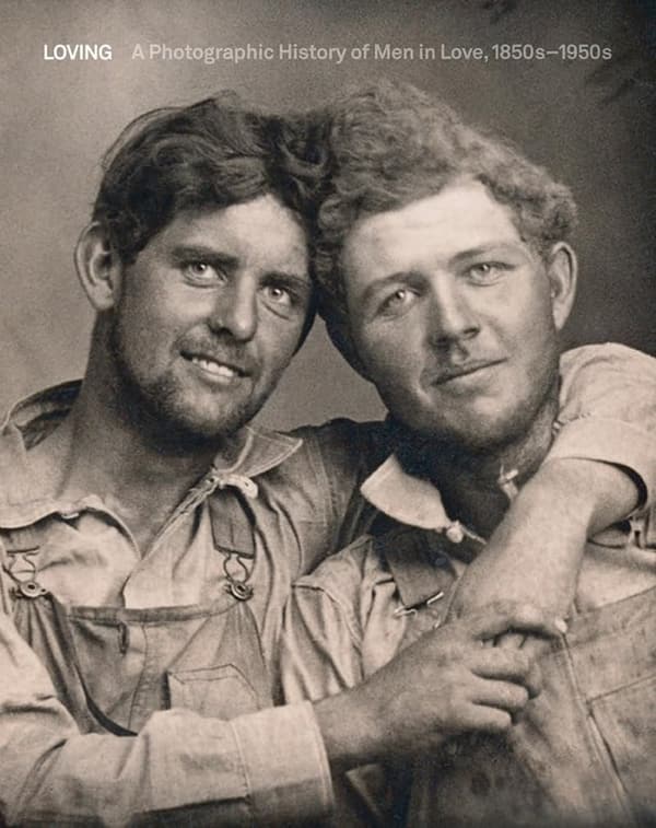 Men in Love: A Photographic History (1850s-1950s)