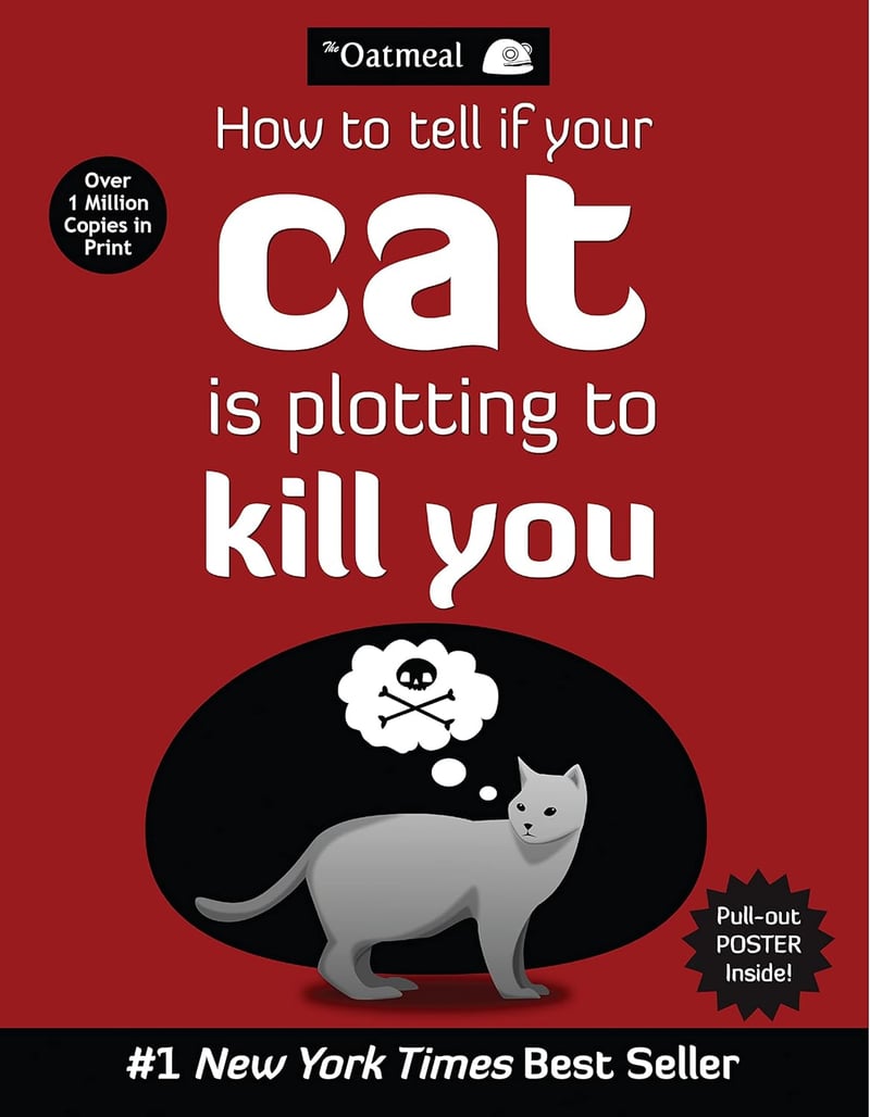 How to Tell If Your Cat Is Plotting to Kill You - Volume 2