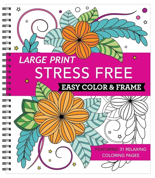 Stress-Free Large Print Adult Coloring Book