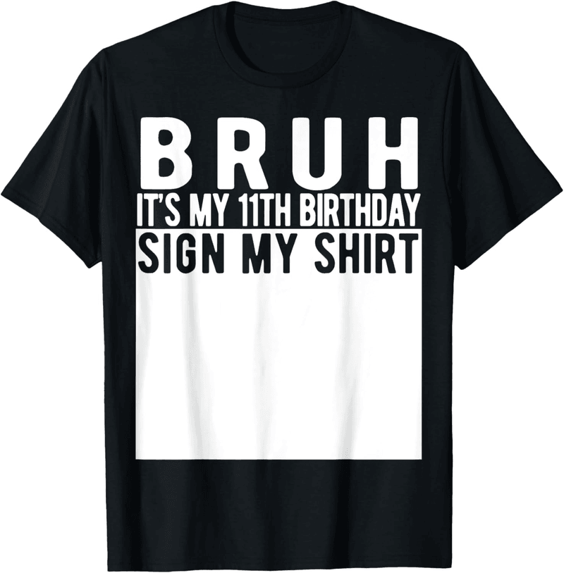 11th Birthday Sign My Shirt T-Shirt for Kids