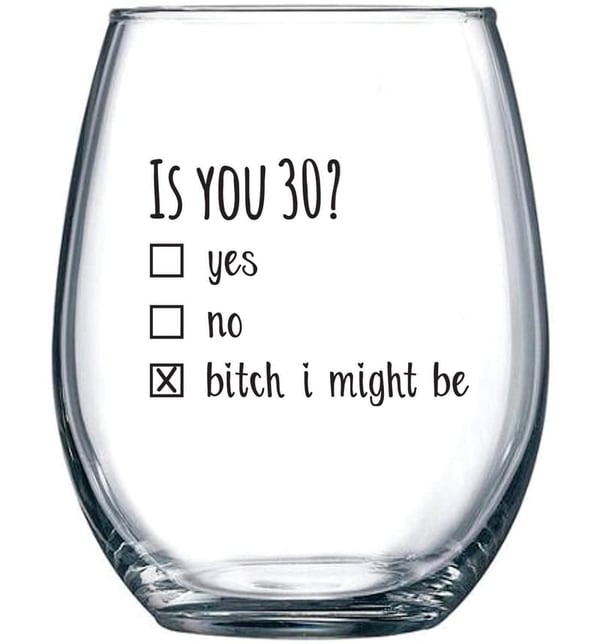 30th Birthday Wine Glass - Funny Gift for Couples, 15oz